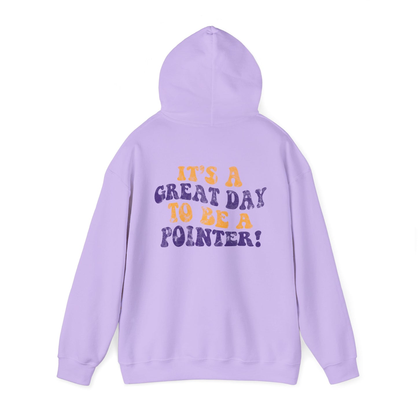 Great Day To Be A Pointer Hoodie