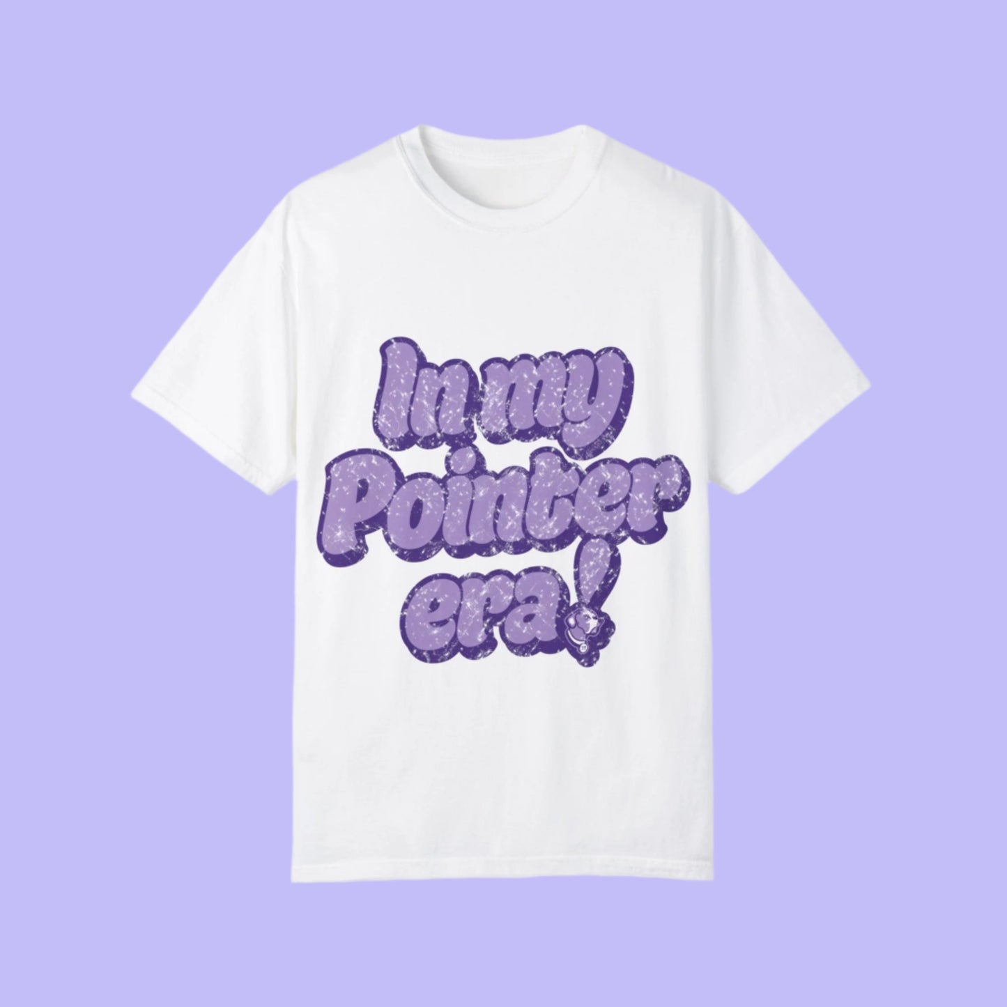 In My Pointer Era! White T-Shirt