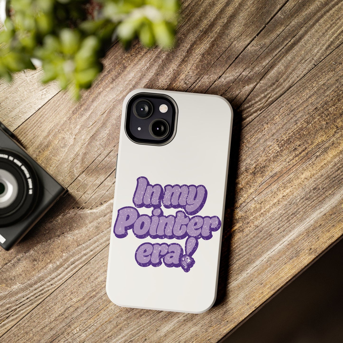 In My Pointer Era! Phone case