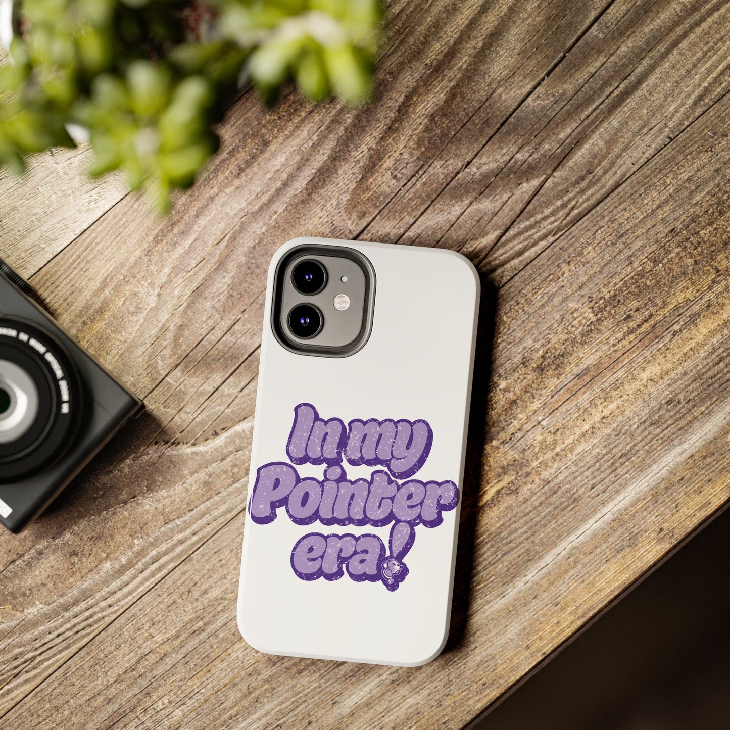 In My Pointer Era! Phone case