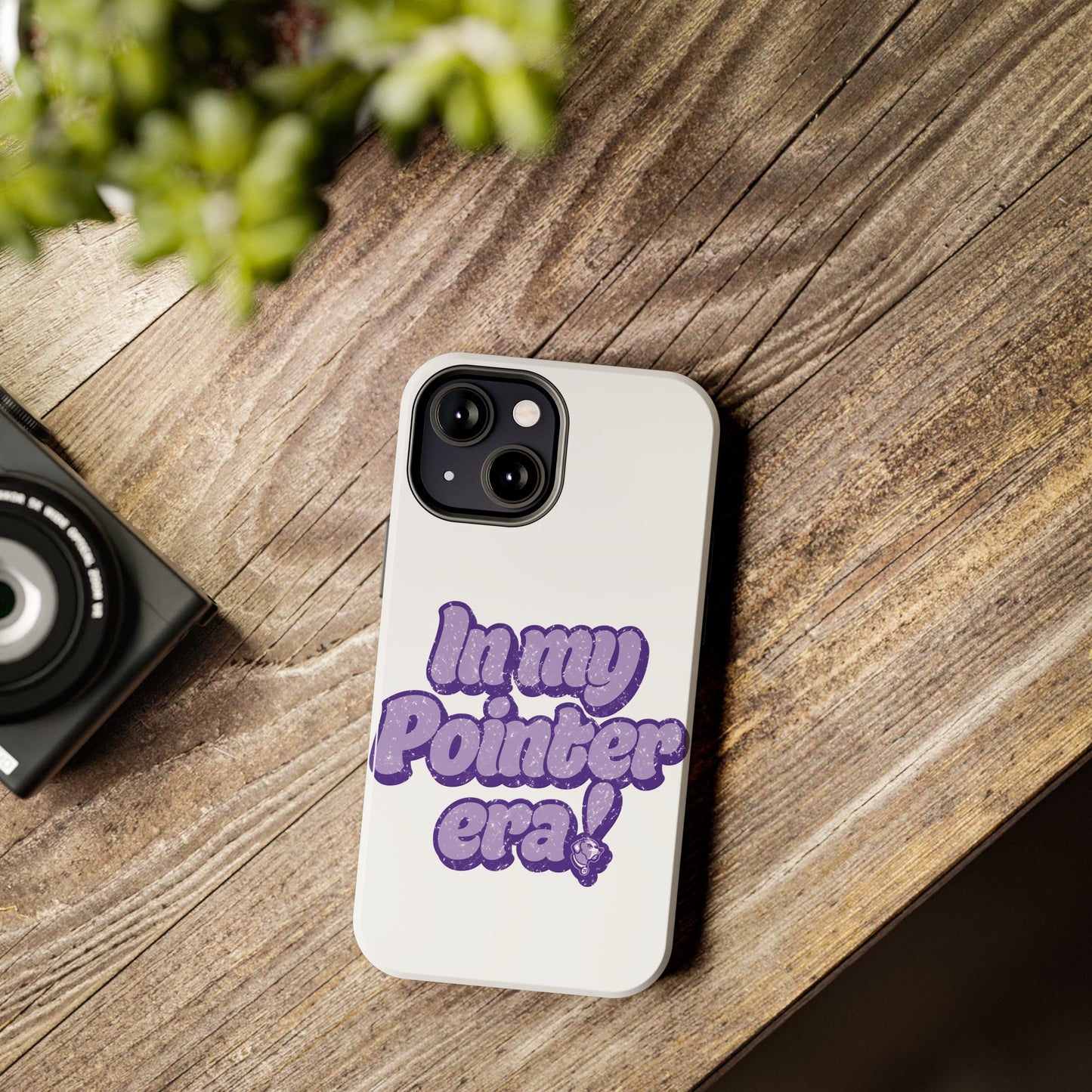 In My Pointer Era! Phone case